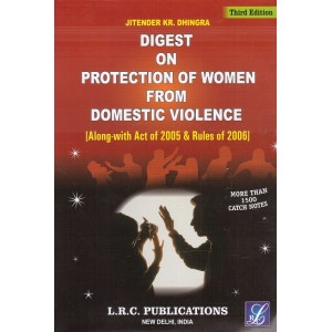 LRC Publications Digest on Protection of Women from Domestic Violence [HB] by Jitender KR. Dhingra